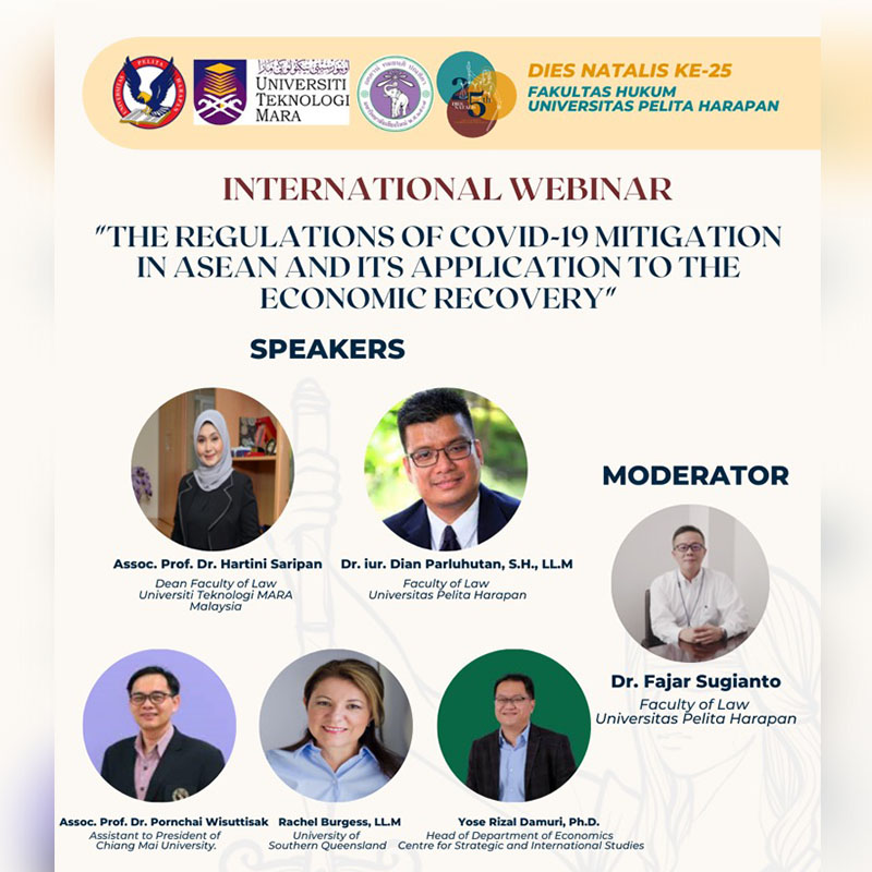 Dies Natalis FH UPH 25 – “The Regulations of Covid -19 Mitigation in ASEAN and Its Application to the Economic Recover”