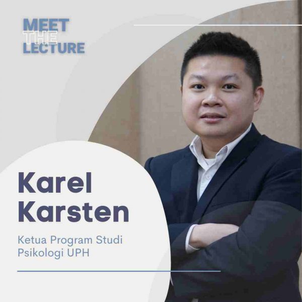 Passion Berbagi Ilmu dan Menolong Klien, Psikolog Karel Karsten Komitmen Menjadi Akademisi dan Praktisi